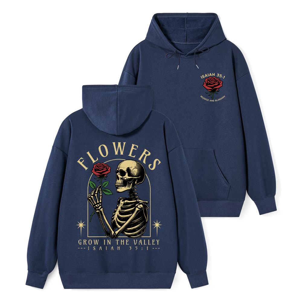 Flowers Grow In The Valley Christian Classic Christian Hoodie