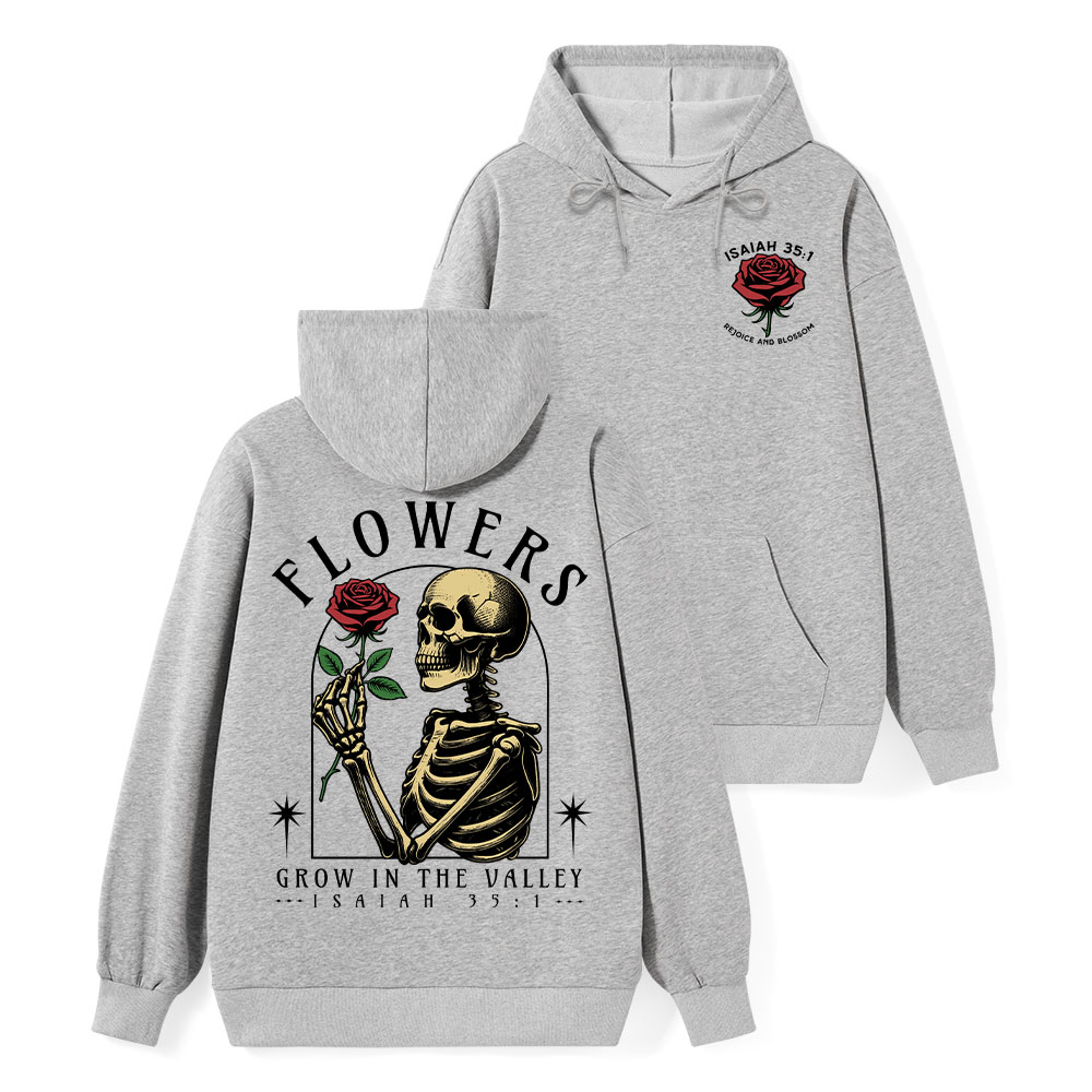 Flowers Grow In The Valley Christian Classic Christian Hoodie