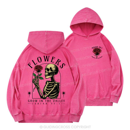 Flowers Grow In The Valley Christian Washed Hoodie 