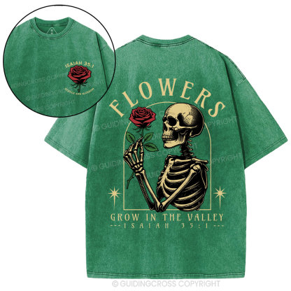 Flowers Grow In The Valley Christian Washed T-Shirt
