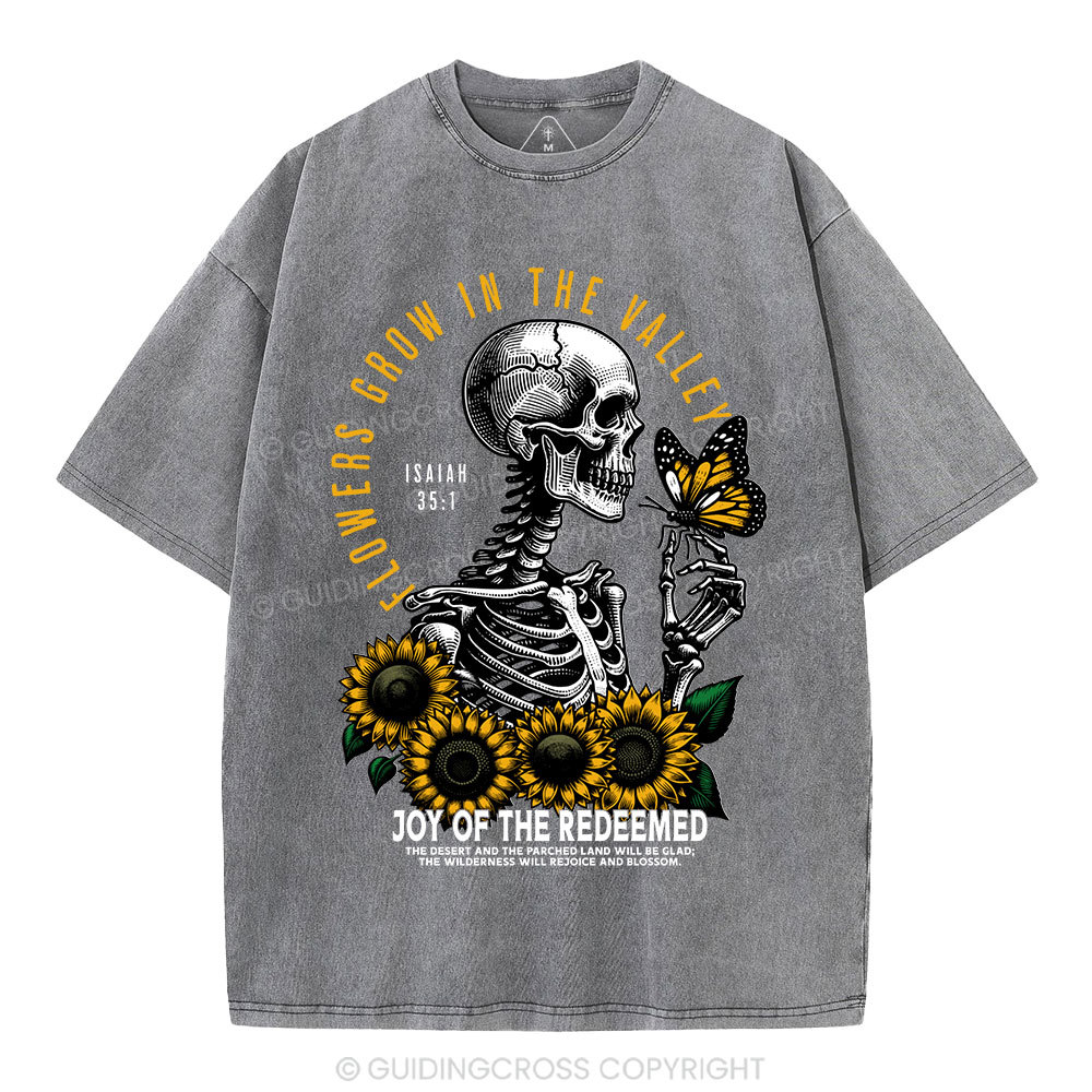 Flowers Grow In The  Valley Christian Washed T-Shirt