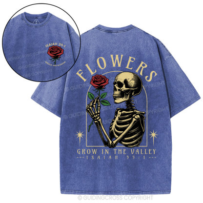 Flowers Grow In The Valley Christian Washed T-Shirt