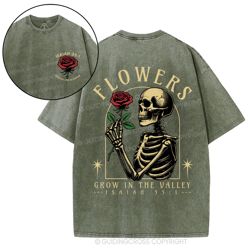 Flowers Grow In The Valley Christian Washed T-Shirt