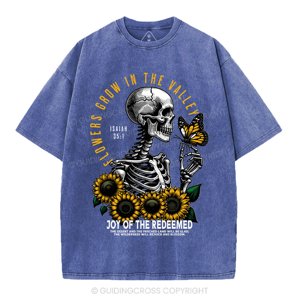 Flowers Grow In The  Valley Christian Washed T-Shirt