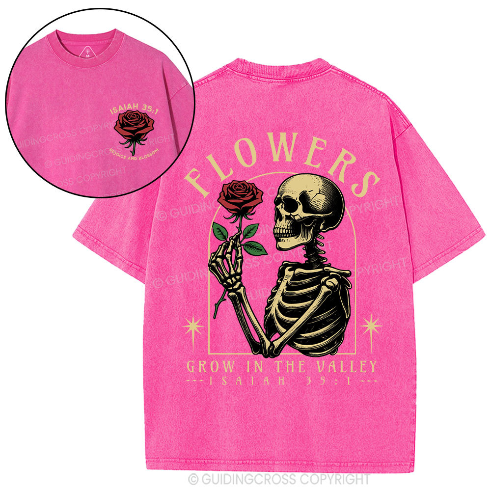 Flowers Grow In The Valley Christian Washed T-Shirt