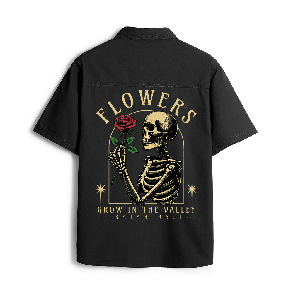 Flowers Grow In The Valley Christian Work Shirt 