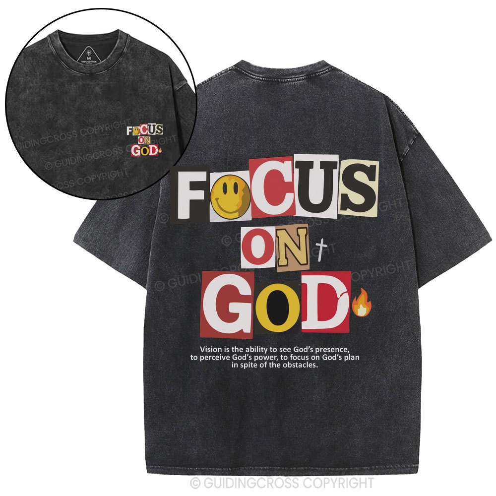 Focus On God Christian Washed T-Shirt