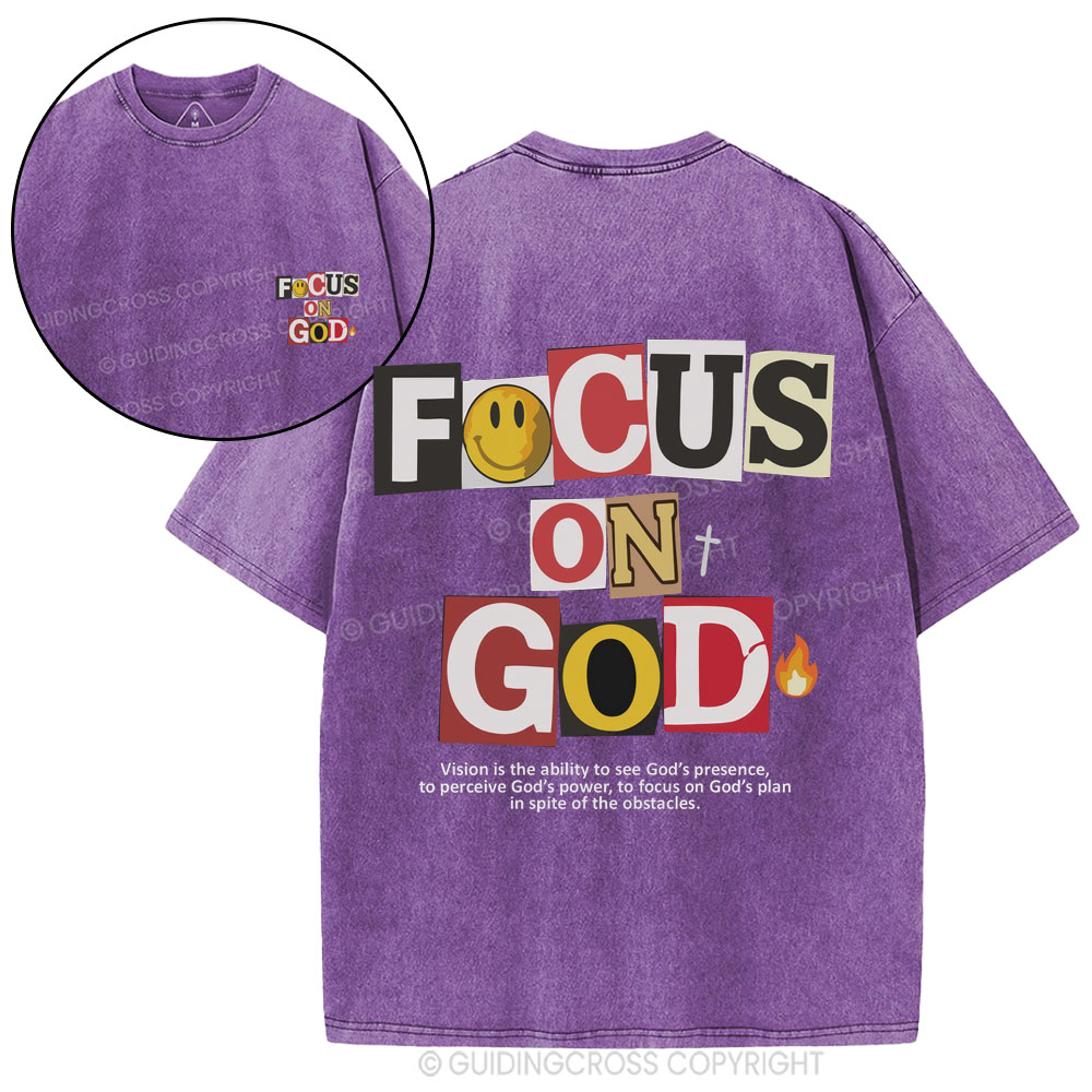 Focus On God Christian Washed T-Shirt