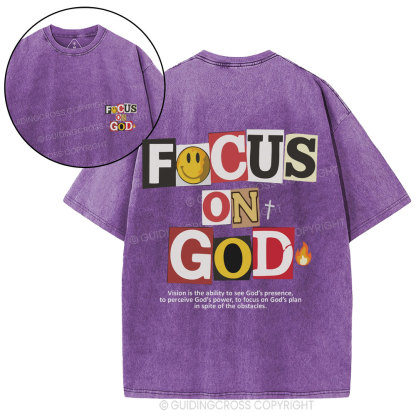 Focus On God Christian Washed T-Shirt