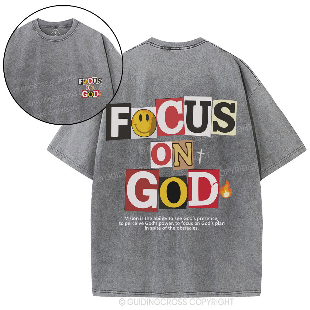 Focus On God Christian Washed T-Shirt