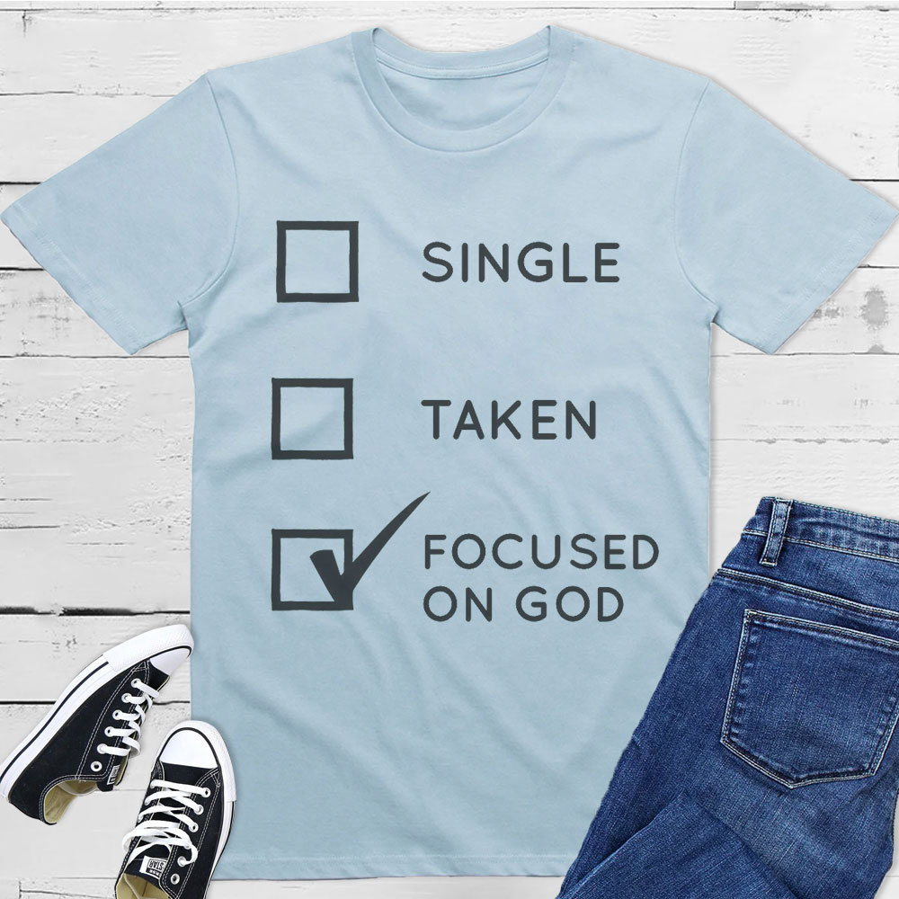 Focused On God Christian T-Shirt
