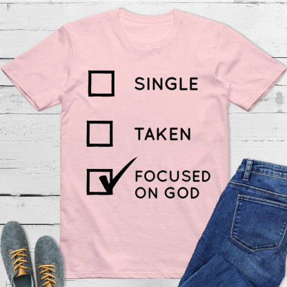 Focused On God Christian T-Shirt