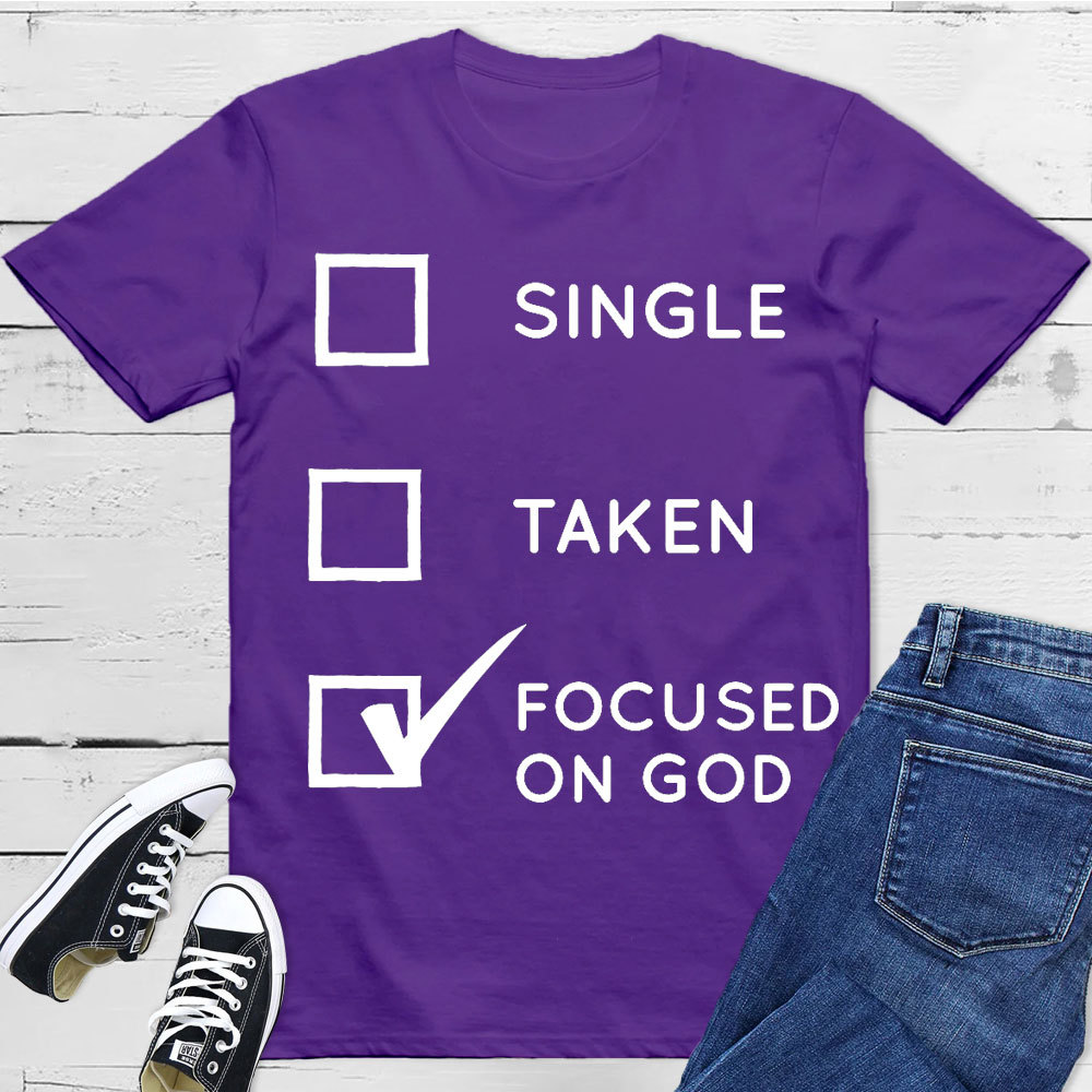Focused On God Christian T-Shirt