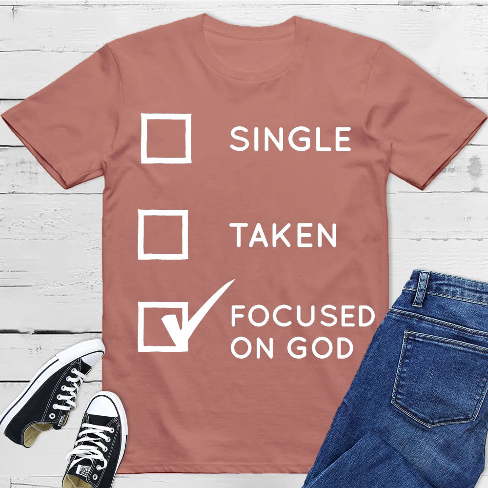 Focused On God Christian T-Shirt