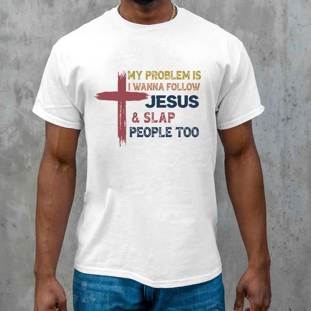 Follow Jesus And Slap People Vintage Christian T-Shirt