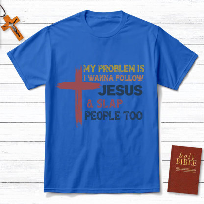 Follow Jesus And Slap People Vintage Christian T-Shirt