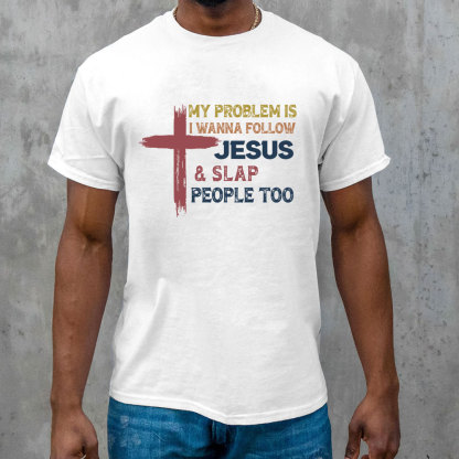 Follow Jesus And Slap People Vintage Christian T-Shirt