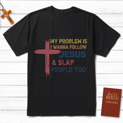 Follow Jesus And Slap People Vintage Christian T-Shirt