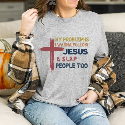 Follow Jesus And Slap People Vintage Christian T-Shirt