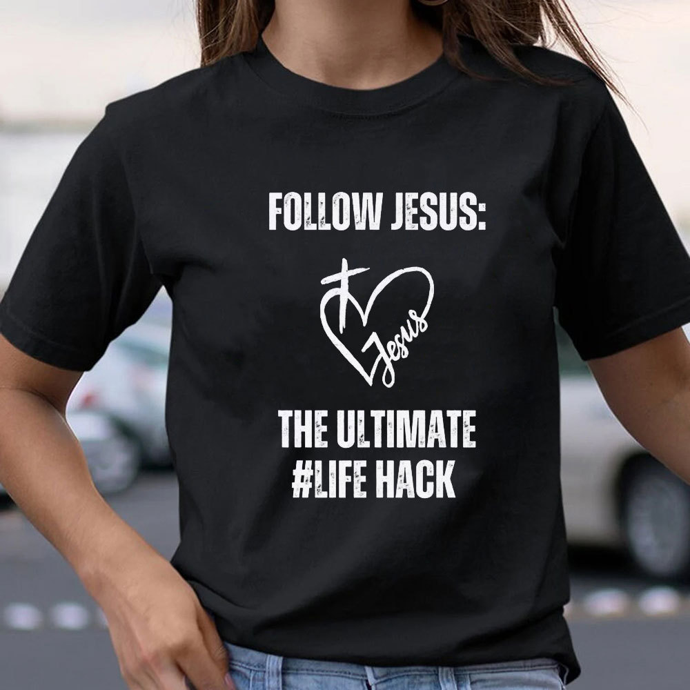 Follow Jesus Christian T-Shirt