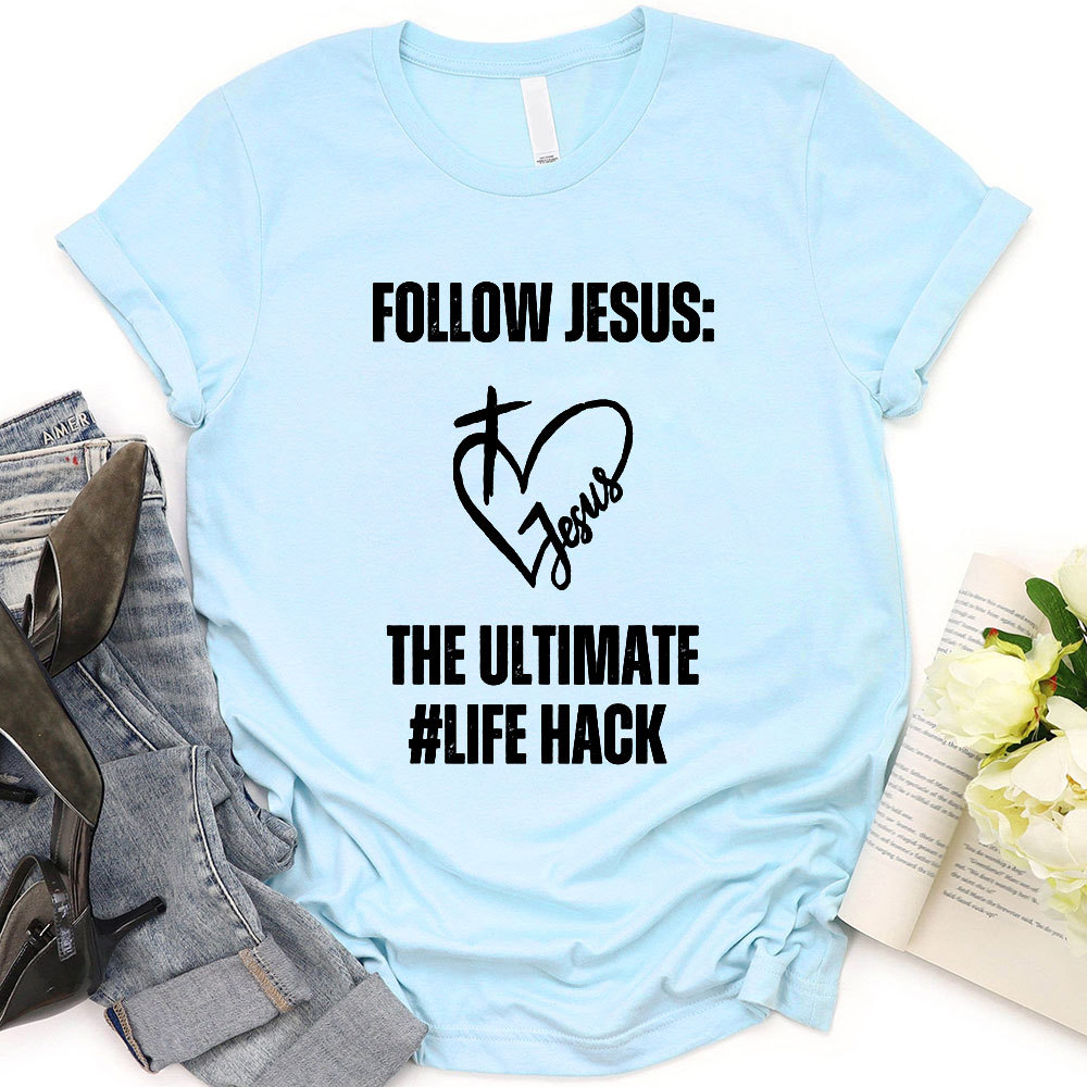 Follow Jesus Christian T-Shirt