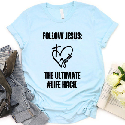 Follow Jesus Christian T-Shirt