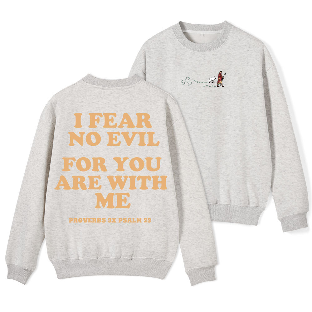 Follow Jesus Fear No Evil Christian Fleece Sweatshirt