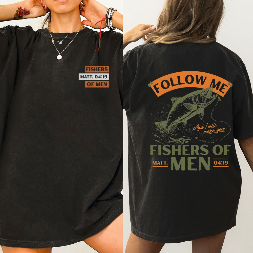 Follow Me And I Will Make You Fisher Of Man Christian Washed T-Shirt