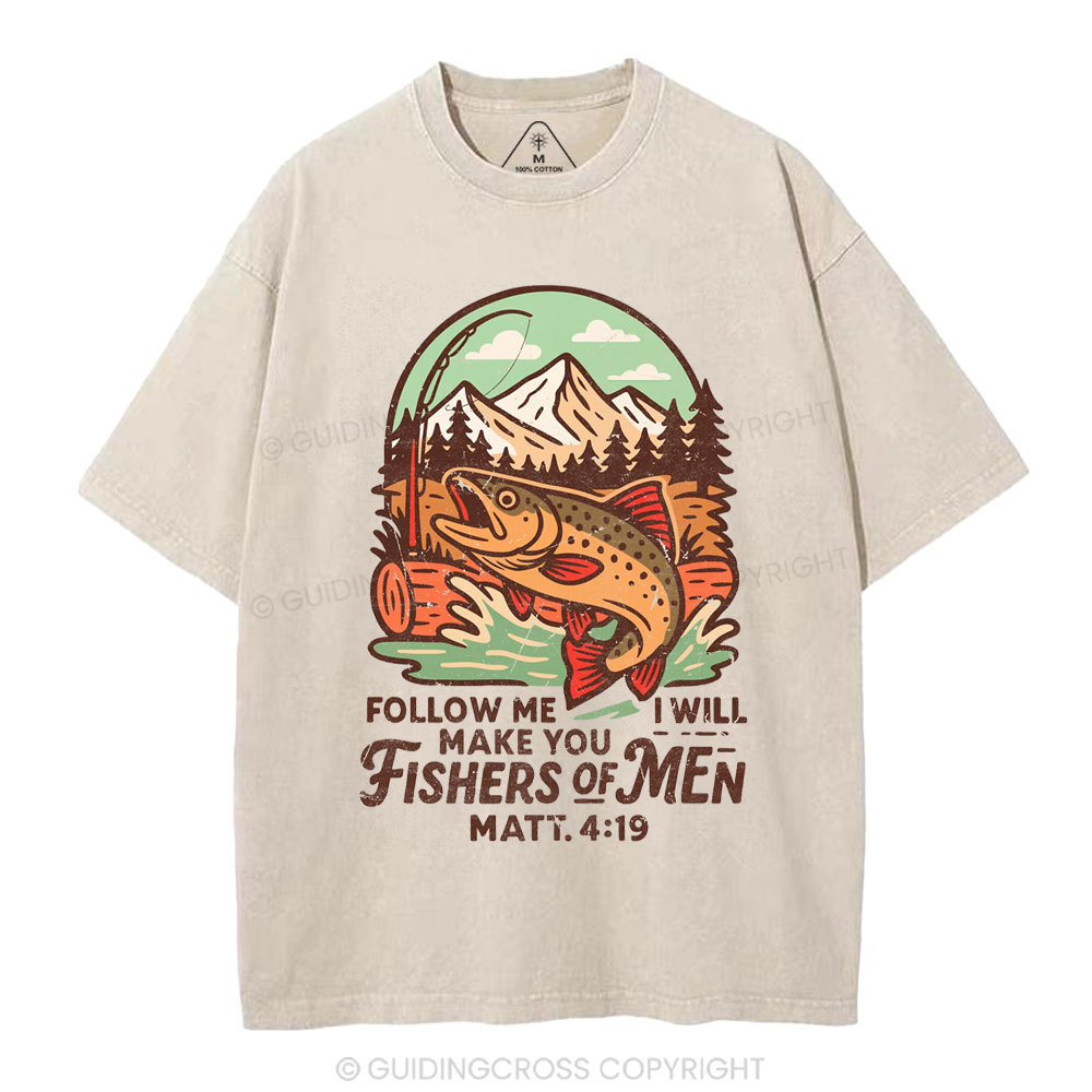 Follow Me And I Will Make You Fishers Of Men Christian Washed T-Shirt
