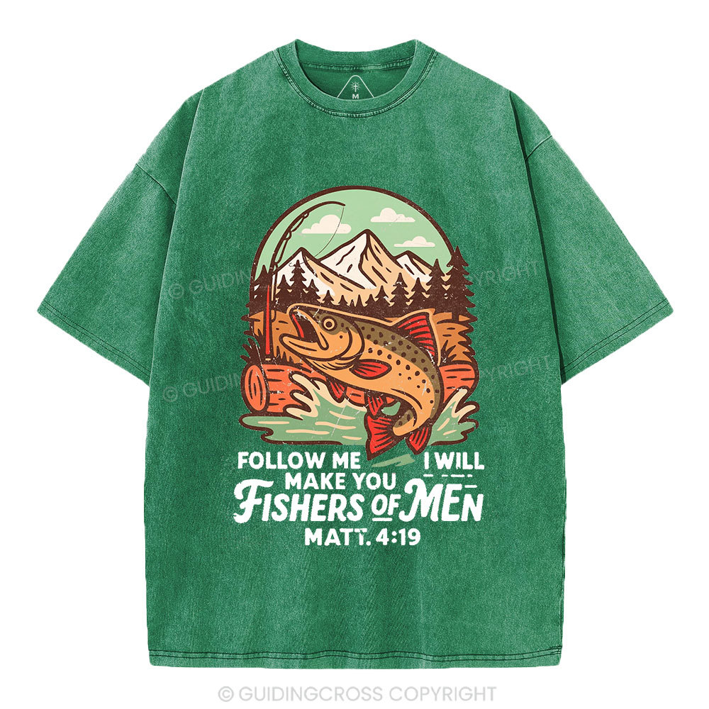 Follow Me And I Will Make You Fishers Of Men Christian Washed T-Shirt