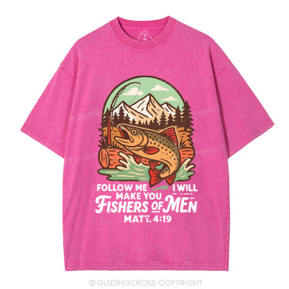 Follow Me And I Will Make You Fishers Of Men Christian Washed T-Shirt