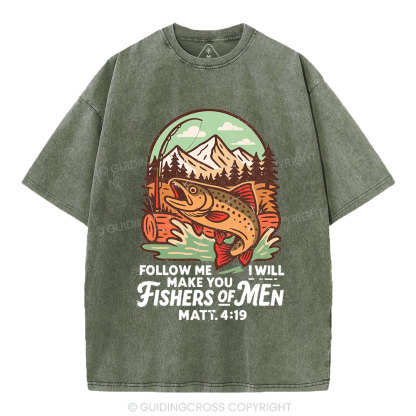 Follow Me And I Will Make You Fishers Of Men Christian Washed T-Shirt