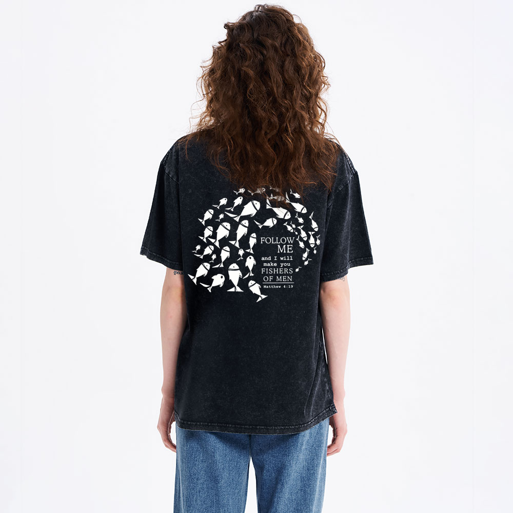 Follow Me And I Will Make You Fishers Of Men Christian Washed T-Shirt