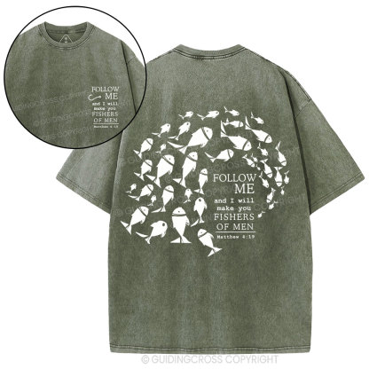 Follow Me And I Will Make You Fishers Of Men Christian Washed T-Shirt