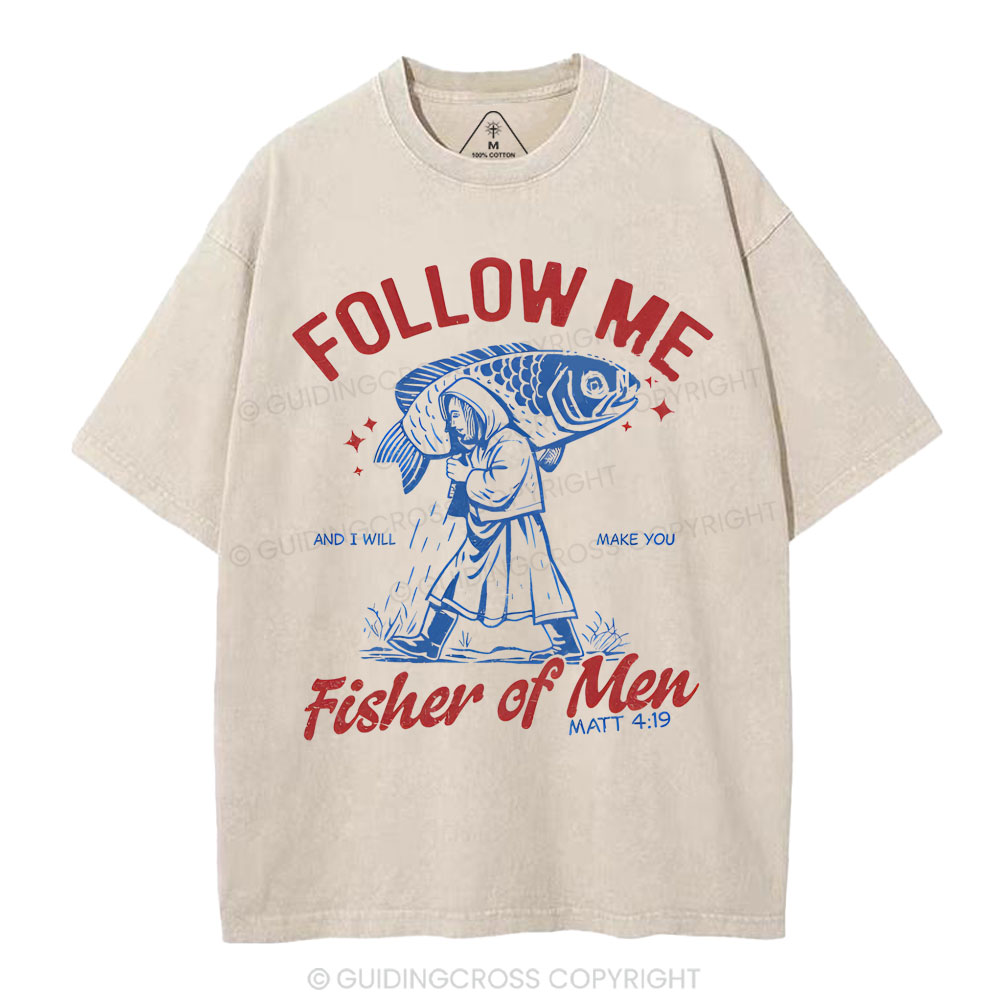 Follow Me Fisher Of Men Christian Washed T-Shirt
