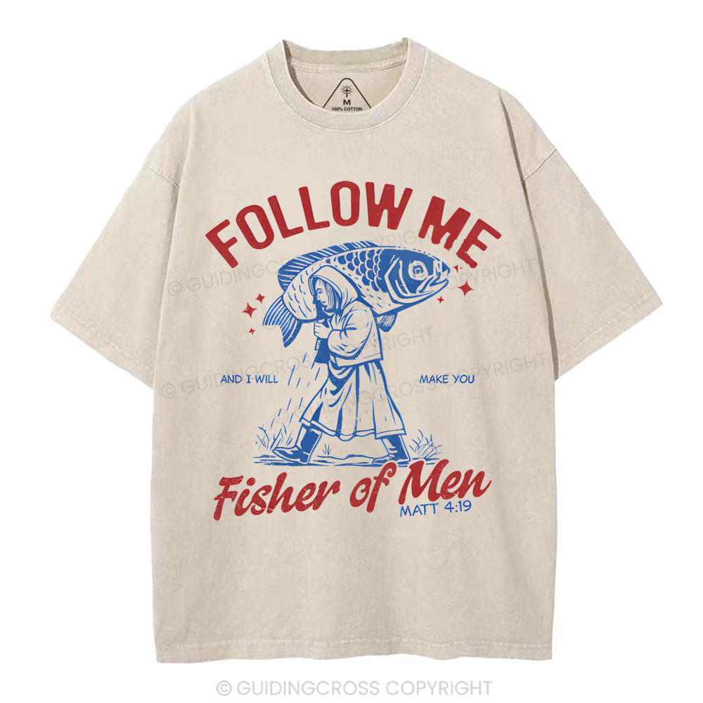 Follow Me Fisher Of Men Christian Washed T-Shirt