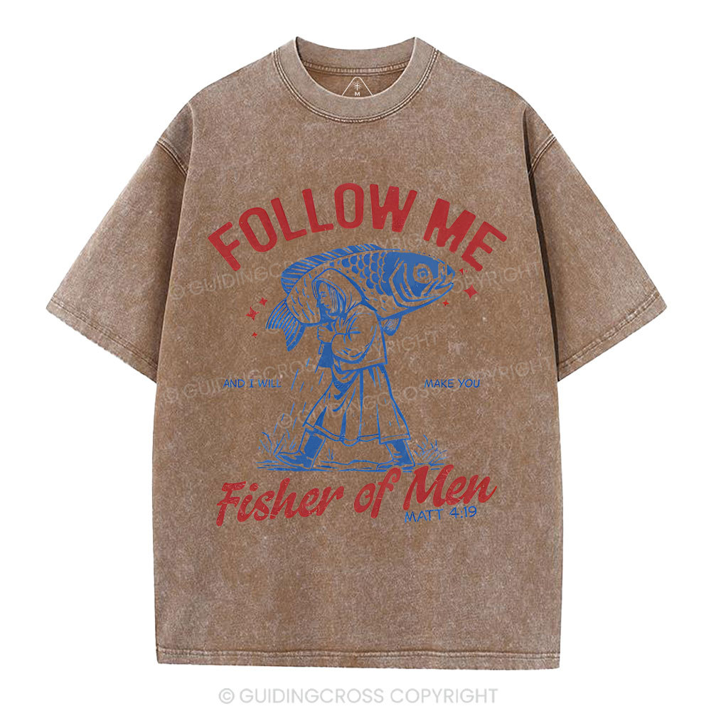 Follow Me Fisher Of Men Christian Washed T-Shirt