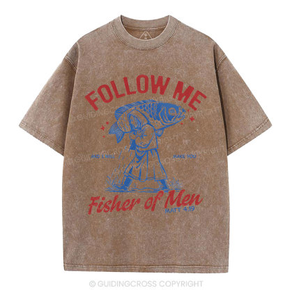 Follow Me Fisher Of Men Christian Washed T-Shirt