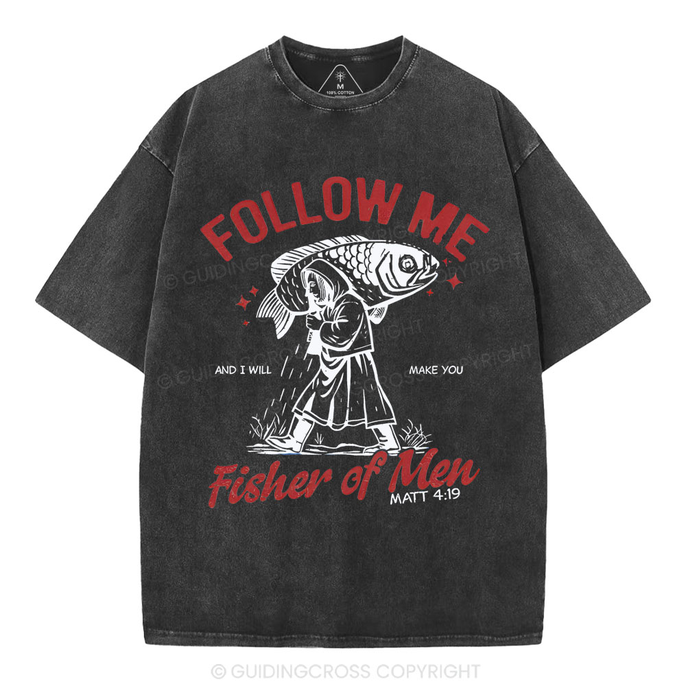 Follow Me Fisher Of Men Christian Washed T-Shirt