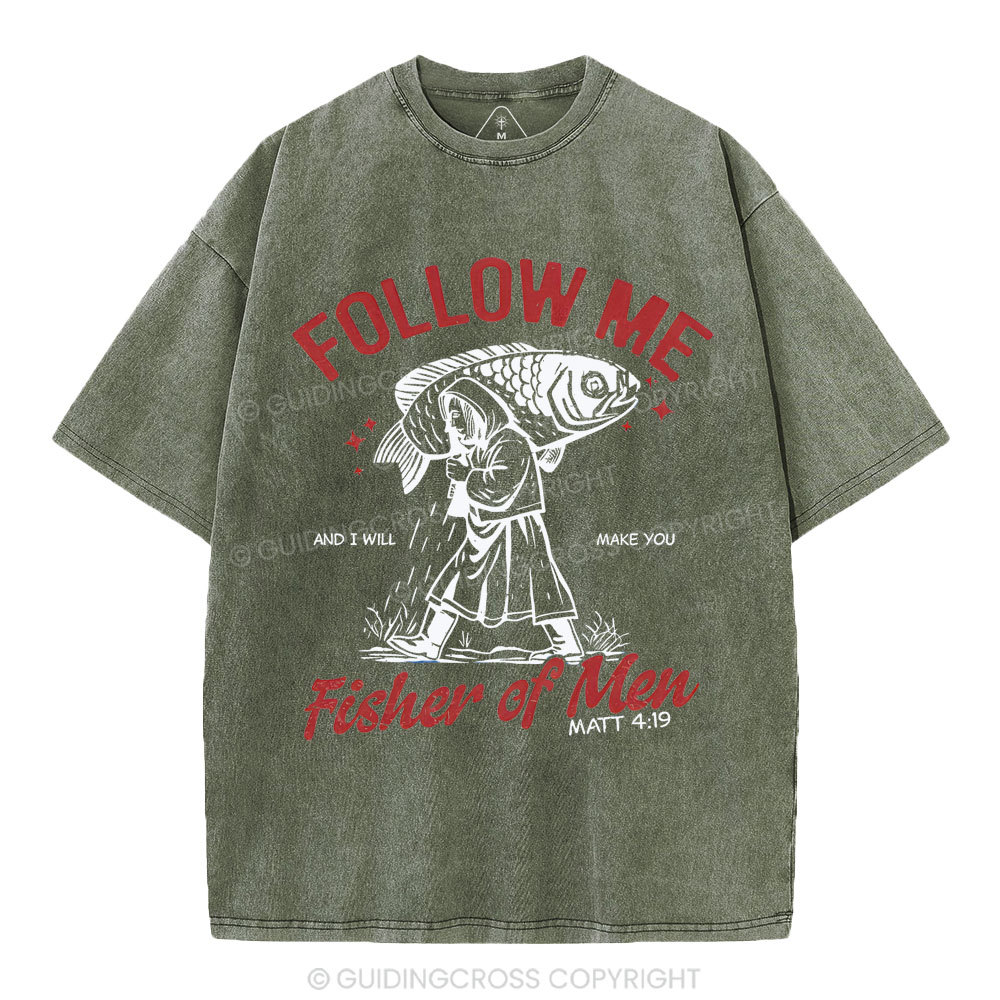 Follow Me Fisher Of Men Christian Washed T-Shirt