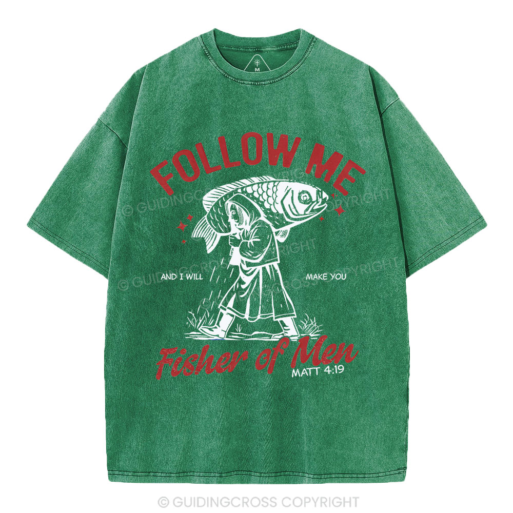 Follow Me Fisher Of Men Christian Washed T-Shirt