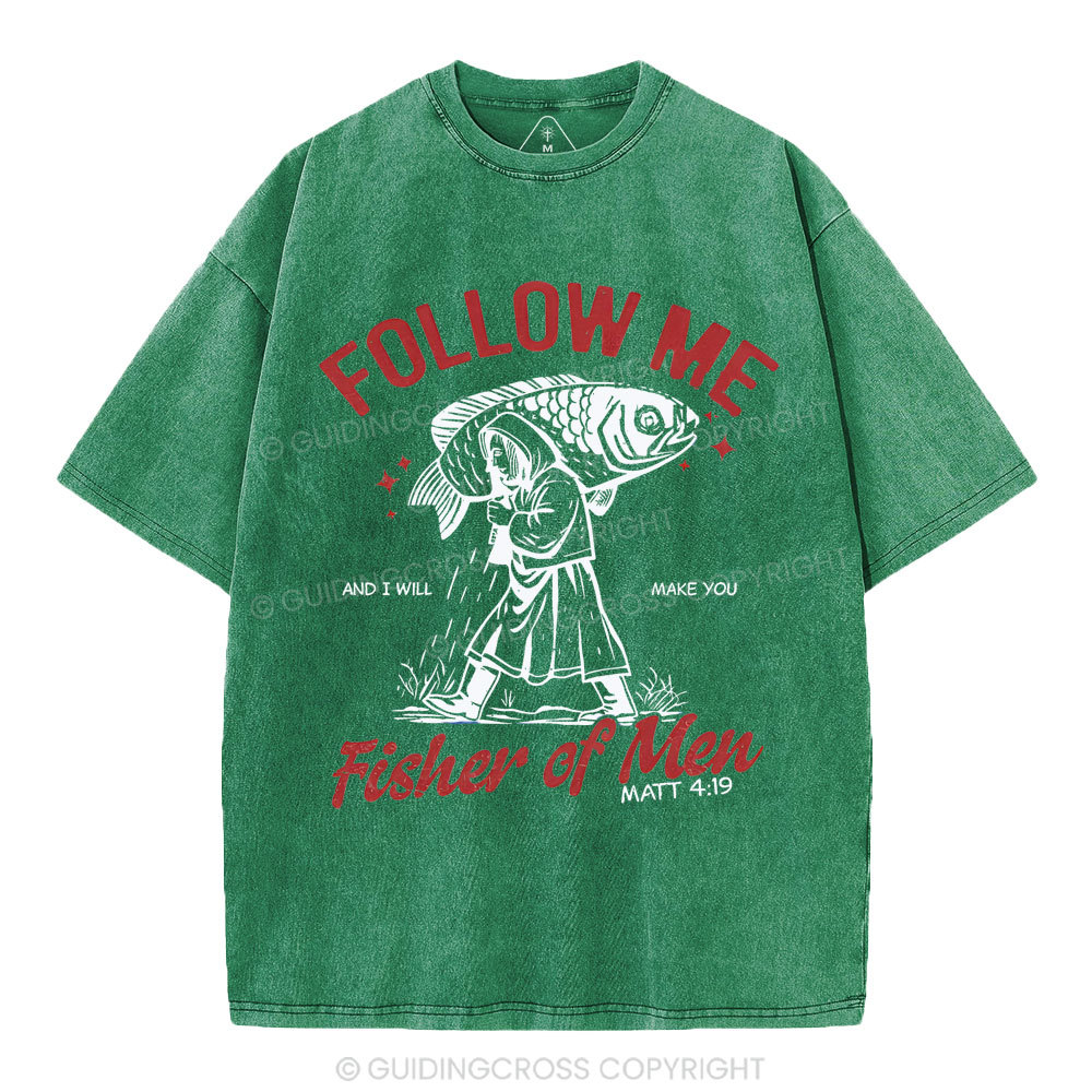 Follow Me Fisher Of Men Christian Washed T-Shirt