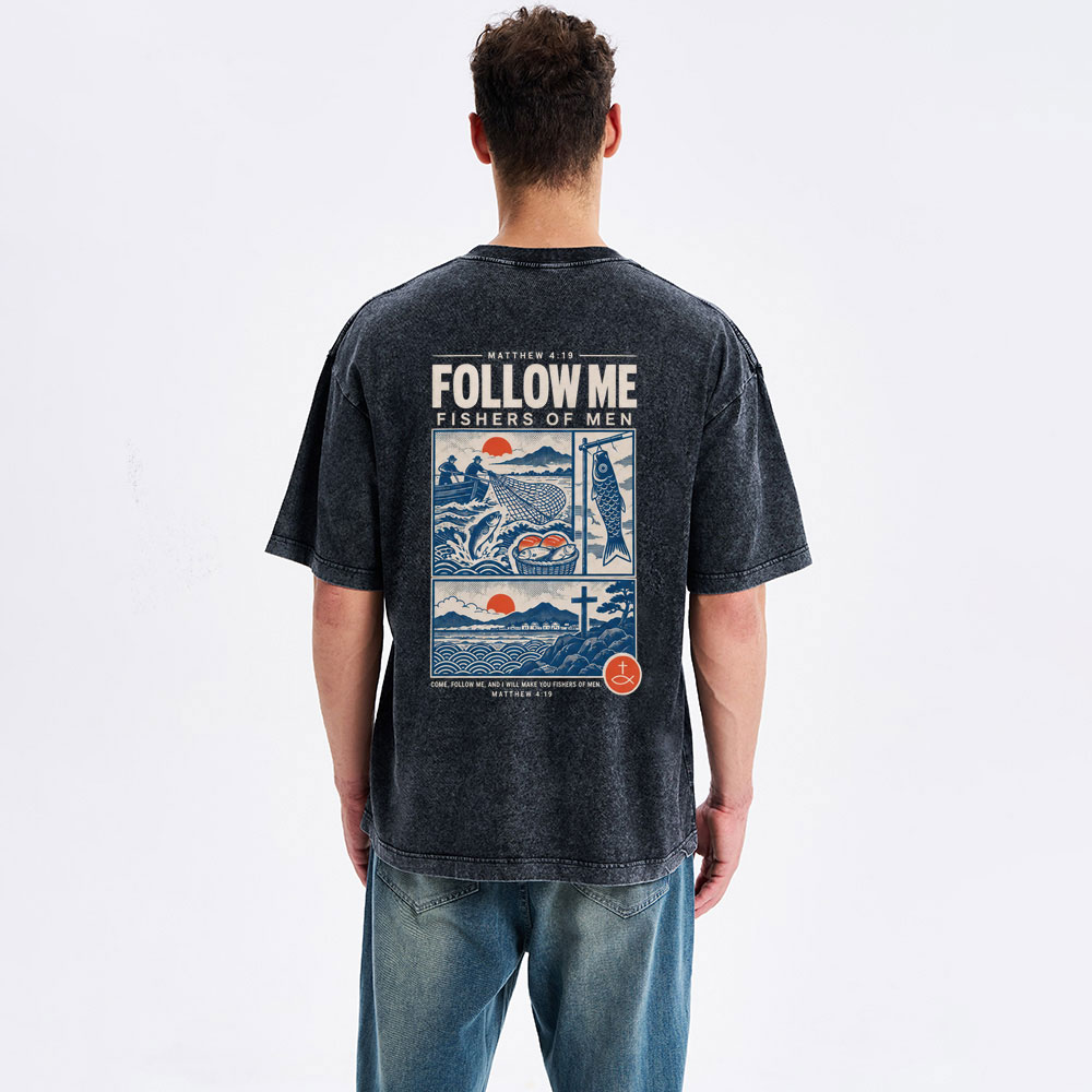 Follow Me Fishers Of Men Christian Washed T-Shirt