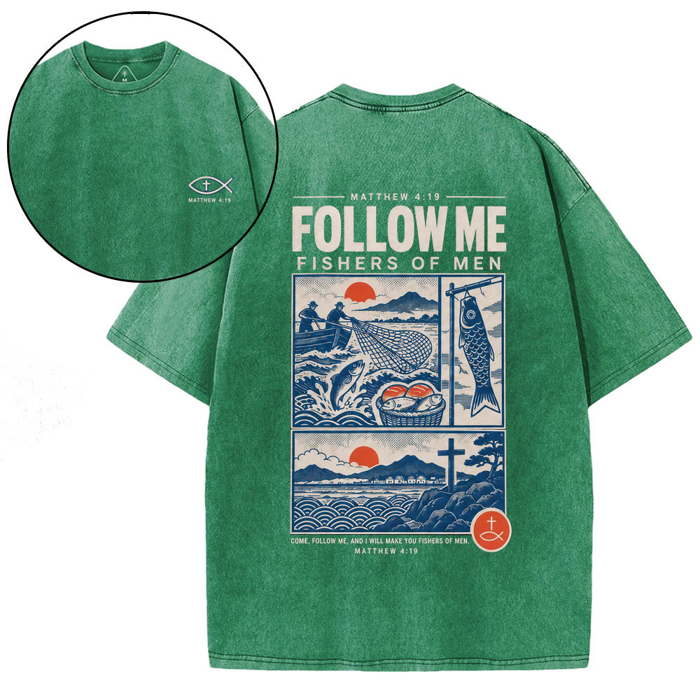 Follow Me Fishers Of Men Christian Washed T-Shirt