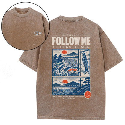 Follow Me Fishers Of Men Christian Washed T-Shirt