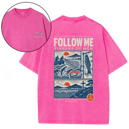 Follow Me Fishers Of Men Christian Washed T-Shirt