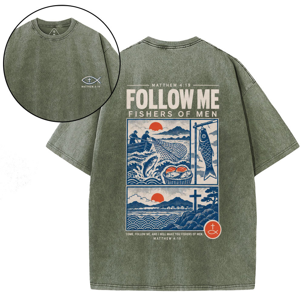 Follow Me Fishers Of Men Christian Washed T-Shirt