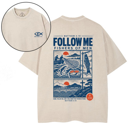 Follow Me Fishers Of Men Christian Washed T-Shirt