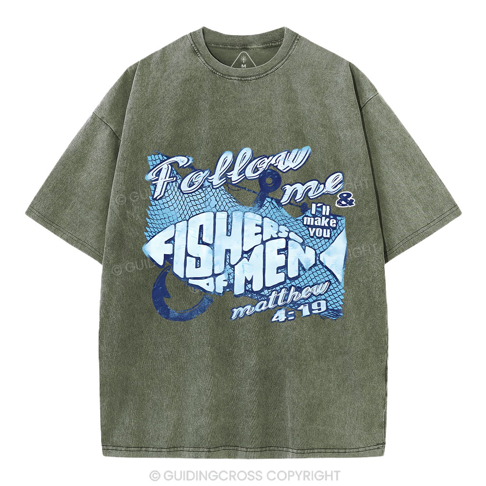 Follow Me I Will Make You Fishers Of Man Christian Washed T-Shirt