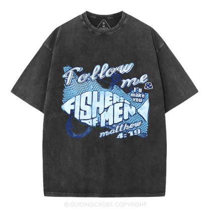 Follow Me I Will Make You Fishers Of Man Christian Washed T-Shirt